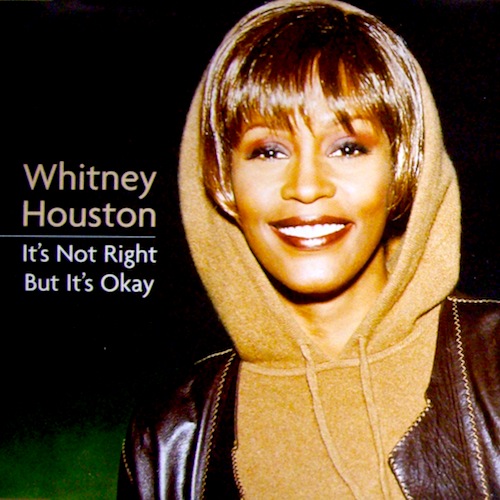 Whitney Houston - It's Not Right But It's Okay